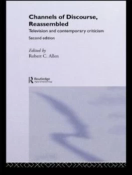 Image of Channels of Discourse Reassembled by Robert C. Allen Book