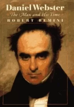 Image of daniel webster the man and his time