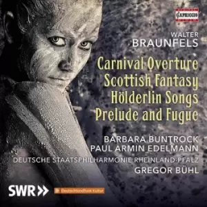 Image of Walter Braunfels Carnival Overture/Scottish Fantasy/ by Walter Braunfels CD Album