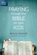 Image of one year praying through the bible for your kids a daily devotional for par
