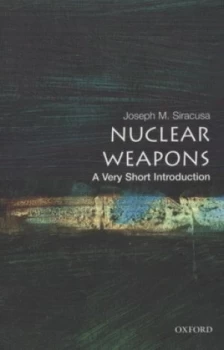 Image of Nuclear Weapons by Joseph M Siracusa Paperback