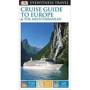 Image of DK Eyewitness Travel Guide: Cruise Guide to Europe and the Mediterranean by DK Publishing (Paperback, 2015)