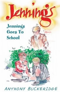 Image of Jennings Goes to School by Anthony Buckeridge Paperback