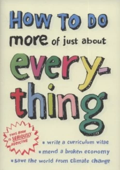 Image of How to Do More of Just about Everything by Inc Ehow Hardback