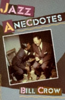 Image of Jazz Anecdotes by Bill Crow Paperback
