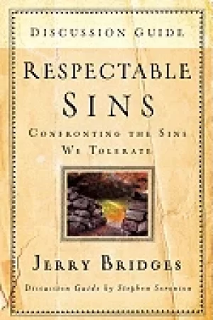 Image of respectable sins discussion guide confronting the sins we tolerate