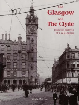 Image of Old Glasgow and the Clyde by Sandra Malcolm