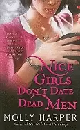 Image of nice girls dont date dead men