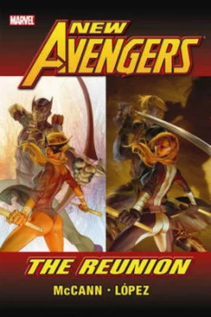 Image of New Avengers. the Reunion by Jim Mccann Hardback
