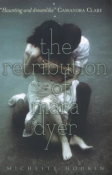 Image of The Retribution of Mara Dyer by Michelle Hodkin Paperback