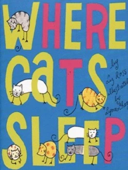 Image of Where Cats Sleep by Liz Ross Hardback