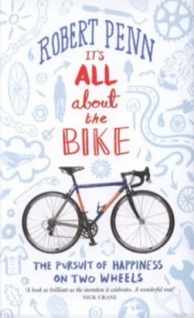 Image of Its All about the Bike by Robert Penn Hardback