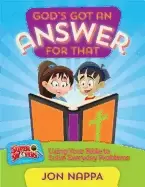 Image of gods got an answer for that using your bible to solve everyday problems