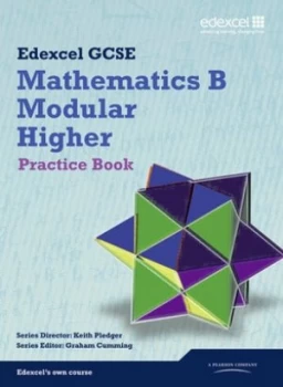 Image of Edexcel Gcse Mathematics B. Modular Higher Practice Book by Keith Pledger Book