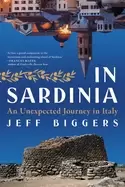 Image of in sardinia an unexpected journey in italy