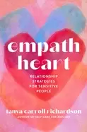 Image of empath heart relationship strategies for sensitive people