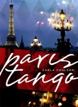 Image of Paris Tango by Carla Coulson Hardback