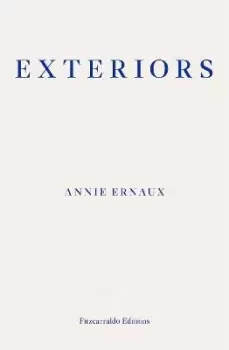 Image of Exteriors by Annie Ernaux