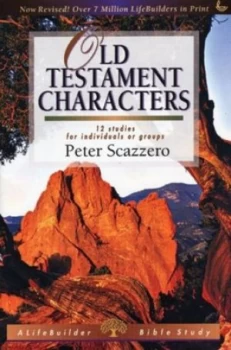 Image of Old Testament Characters by Peter Scazzero Paperback