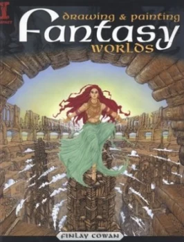 Image of Drawing and Painting Fantasy Worlds by Cowan Finlay Book