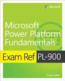 Image of Exam Ref PL-900 Microsoft Power Platform Fundamentals