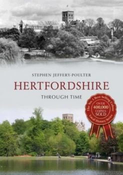 Image of Hertfordshire through Time by Stephen Jeffery-Poulter Book