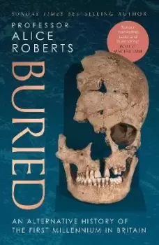 Image of Buried by Alice Roberts