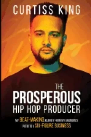 Image of prosperous hip hop producer my beat making journey from my grandmas patio t