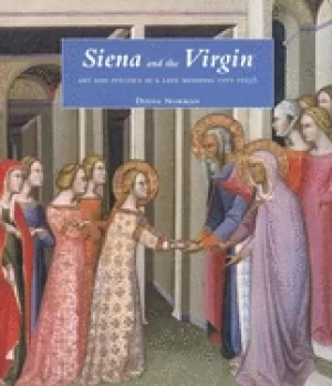 Image of siena and the virgin art and politics in a late medieval city state