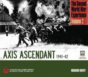 Image of Second World War Experience Axis Ascendant 1941-42 by Richard Overy Hardback