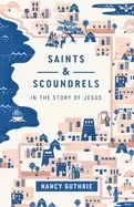 Image of saints and scoundrels in the story of jesus