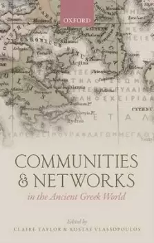 Image of Communities and Networks in the Ancient Greek World by Claire Taylor