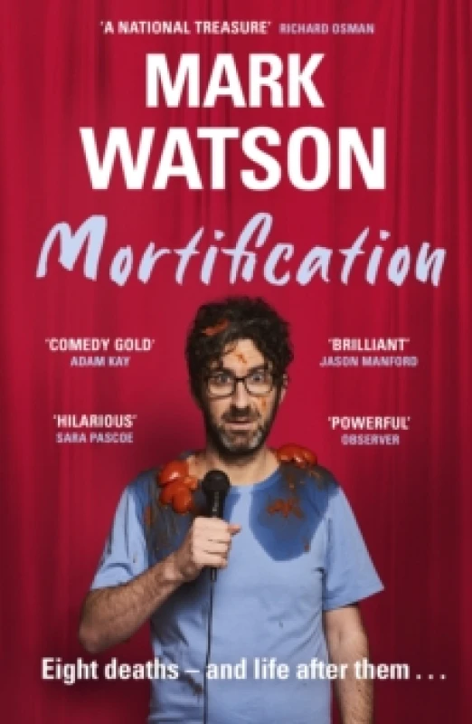 Image of Mortification : Eight Deaths and Life After Them Paperback / softback