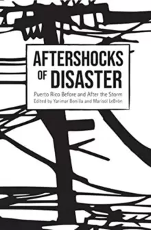 Image of Aftershocks of Disaster : Puerto Rico Before and After the Storm