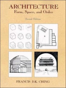 Image of Architecture Form Space and Order by Francis D. K. Ching Paperback