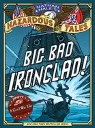 Image of nathan hales hazardous tales big bad ironclad