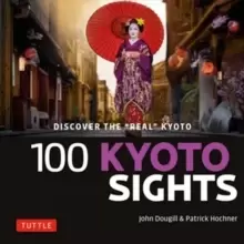 Image of 100 Kyoto Sights : Discover the Real Japan