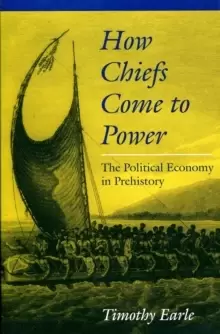 Image of How Chiefs Come to Power : The Political Economy in Prehistory