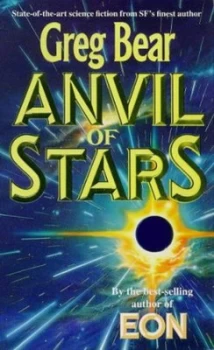 Image of Anvil of Stars by Greg Bear Paperback