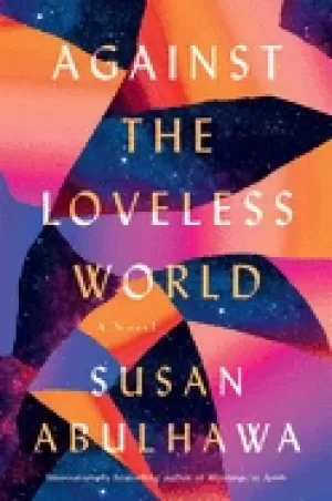 Image of against the loveless world