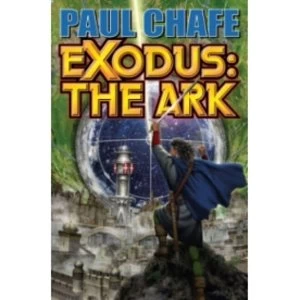 Image of Exodus: the Ark: Ark by Paul Chafe (Paperback, 2009)