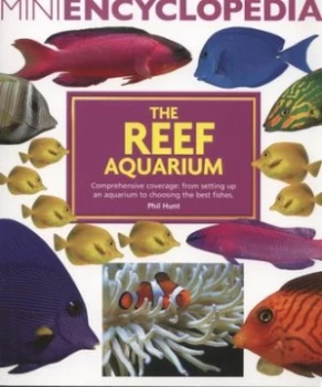 Image of The Reef Aquarium by Philip Dale Hunt and Philip Dale Hunt Paperback