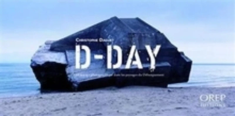 Image of D-Day : A Photographic Journey in the D-Day Landing Landscapes Paperback / softback