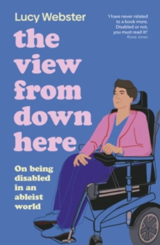 Image of The View from Down Here. Paperback. By Lucy Webster Books