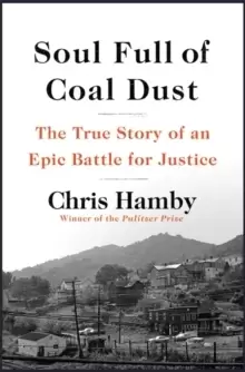 Image of Soul Full of Coal Dust : A Fight for Breath and Justice in Appalachia