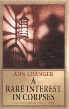 Image of A Rare Interest in Corpses by Ann Granger Hardback