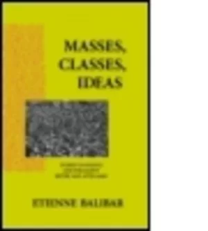 Image of Masses Classes Ideas by Etienne Balibar