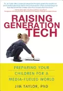 Image of raising generation tech preparing your children for a media fueled world