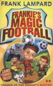 Image of Frankie vs. the Knights Nasties by Frank Lampard Paperback