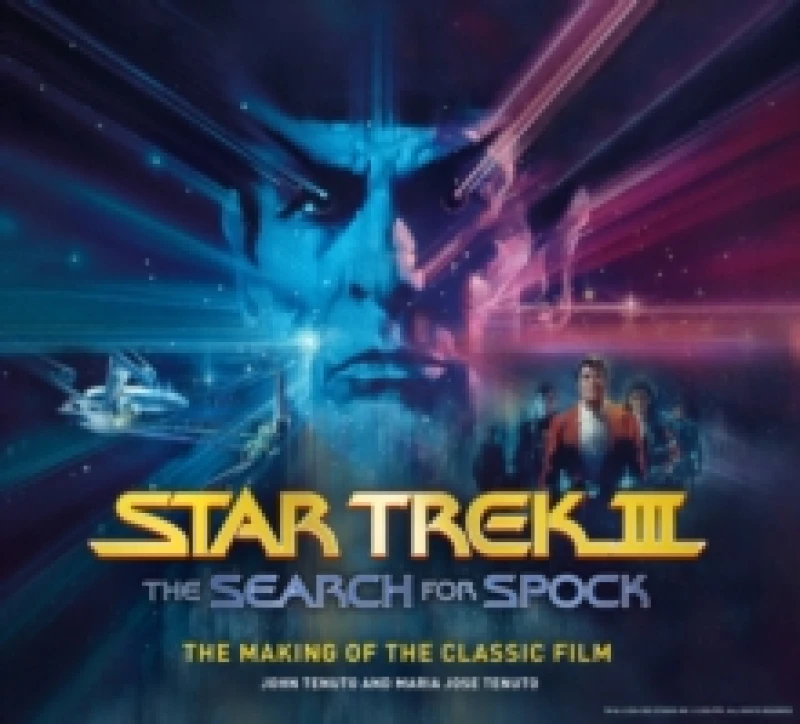 Image of Star Trek III: The Search for Spock - The Making of the Classic Film Hardback
